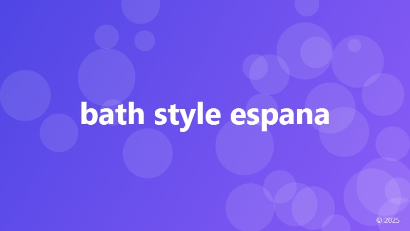 bath style espana