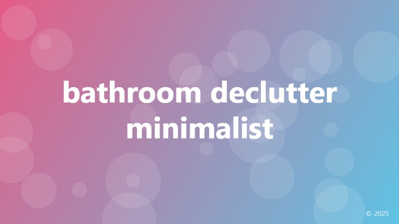 bathroom declutter minimalist