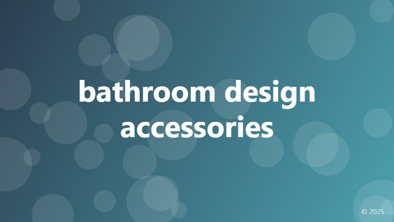 bathroom design accessories