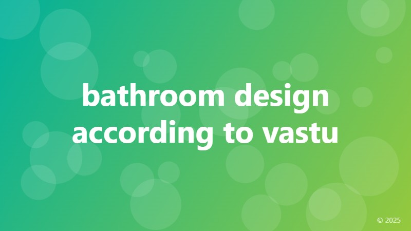 bathroom design according to vastu