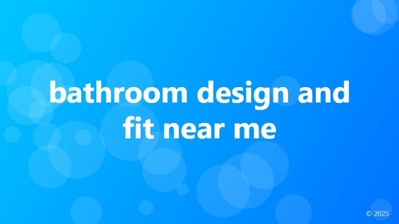 bathroom design and fit near me