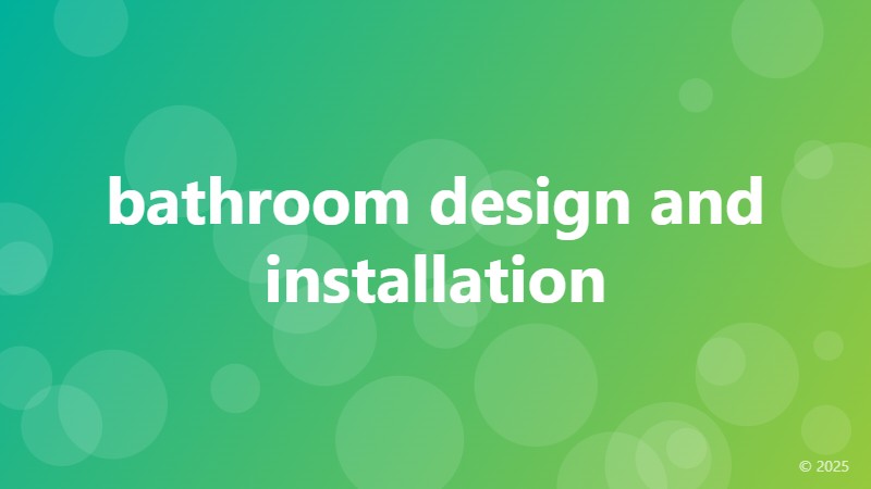 bathroom design and installation
