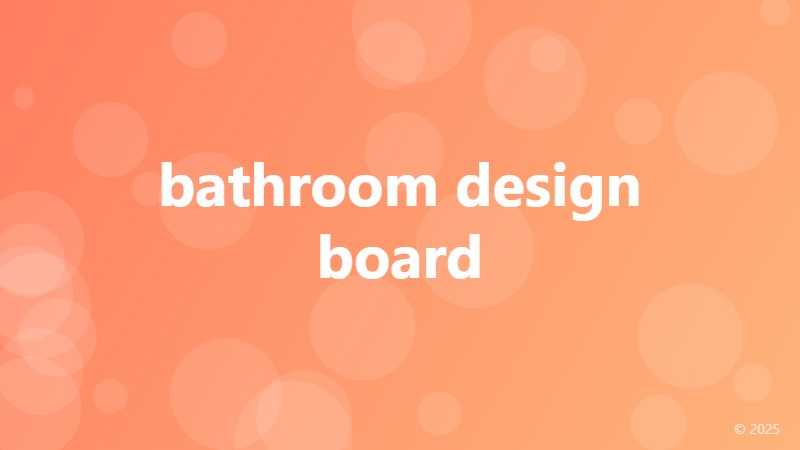 bathroom design board