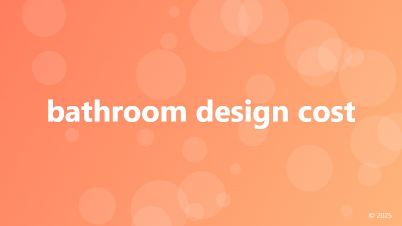 bathroom design cost