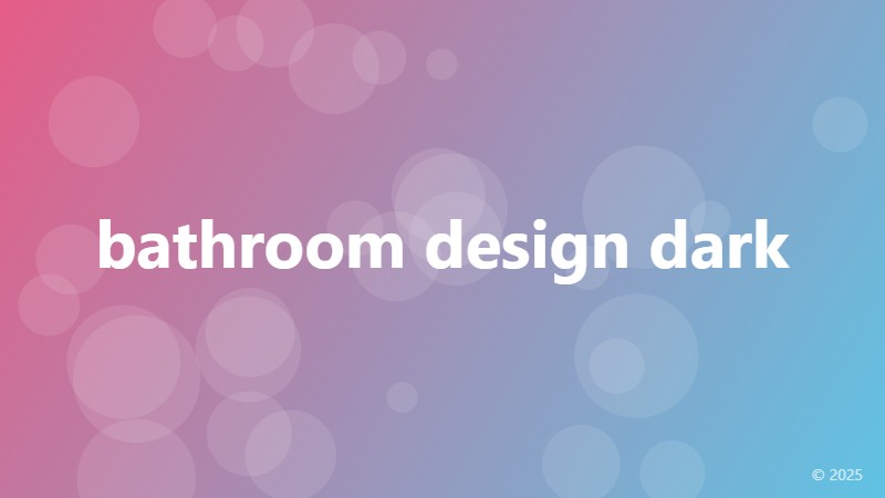 bathroom design dark