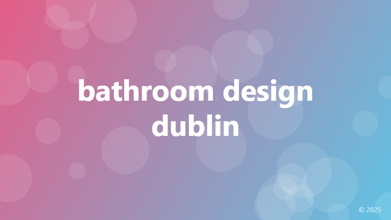 bathroom design dublin
