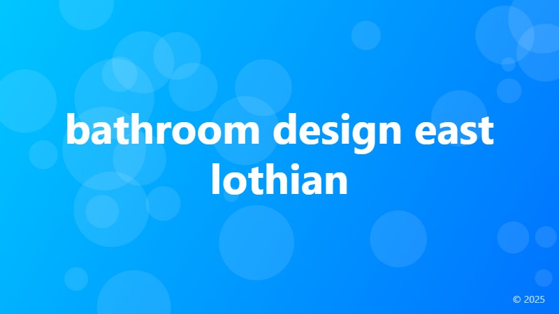 bathroom design east lothian