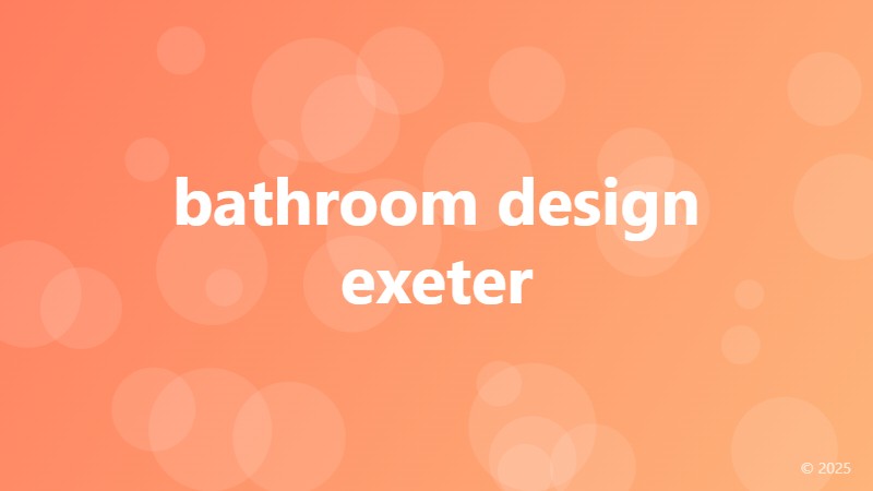 bathroom design exeter