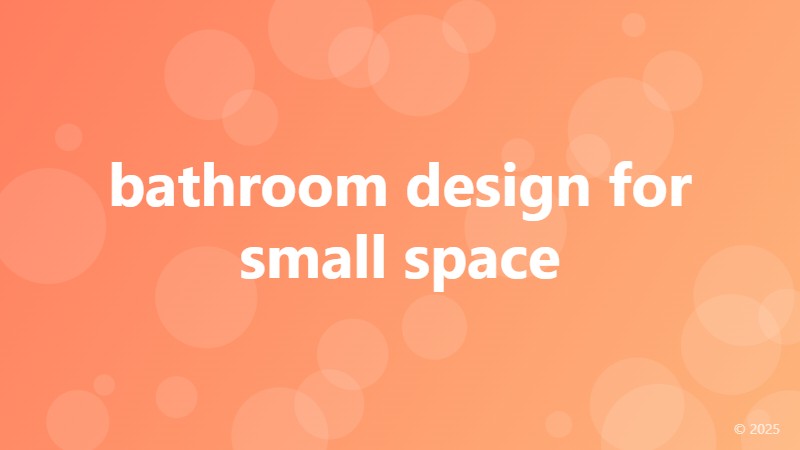 bathroom design for small space