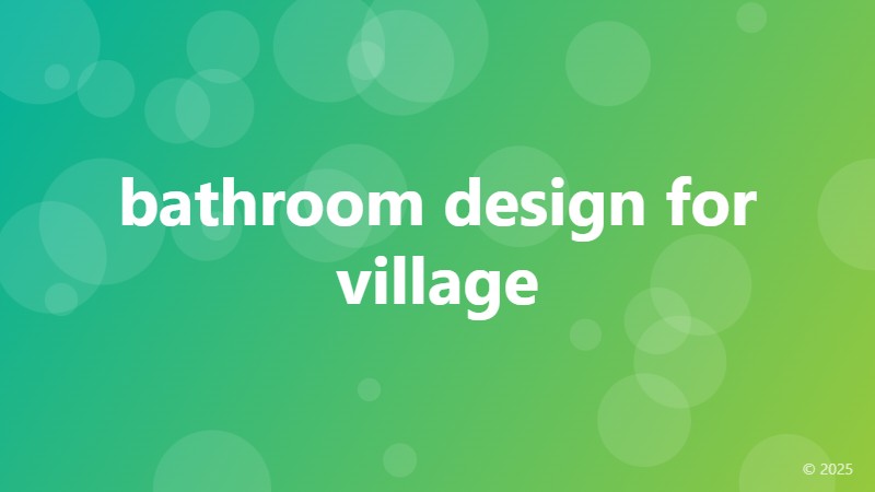 bathroom design for village