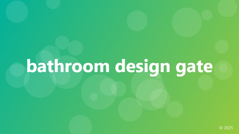 bathroom design gate
