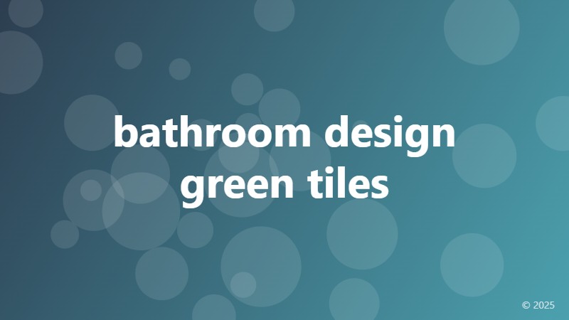 bathroom design green tiles