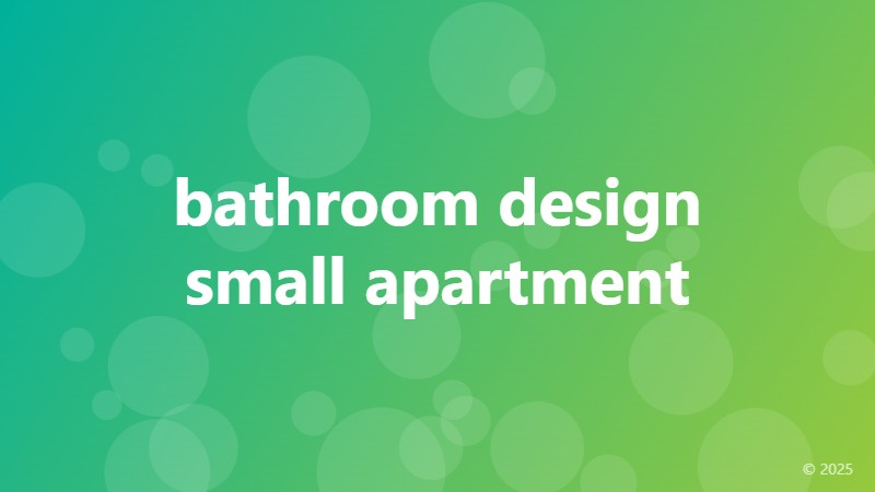 bathroom design small apartment