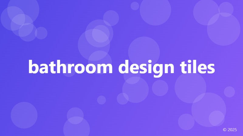bathroom design tiles