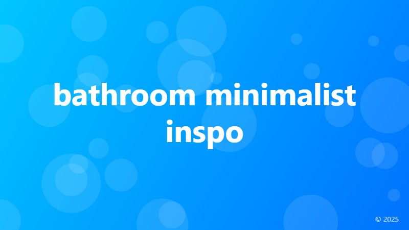 bathroom minimalist inspo