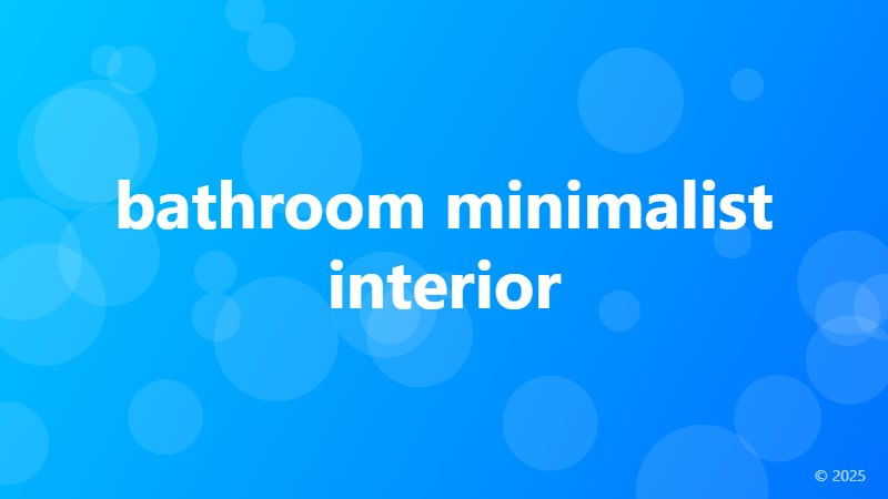 bathroom minimalist interior