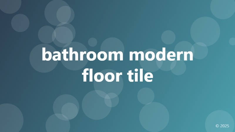 bathroom modern floor tile