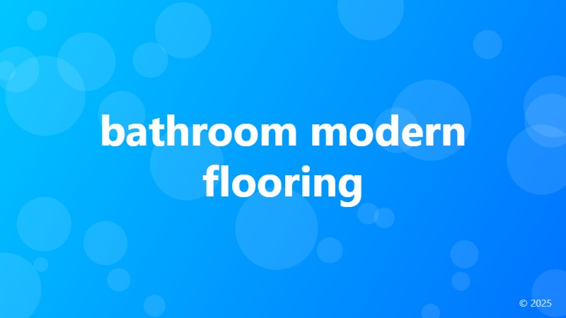 bathroom modern flooring