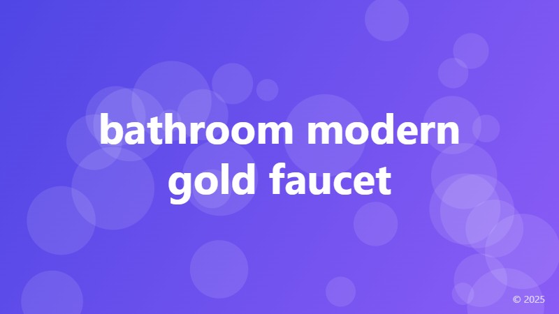 bathroom modern gold faucet