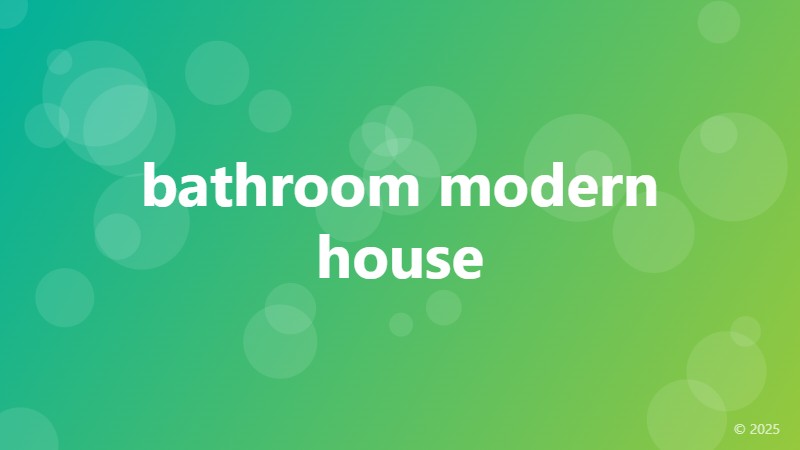 bathroom modern house