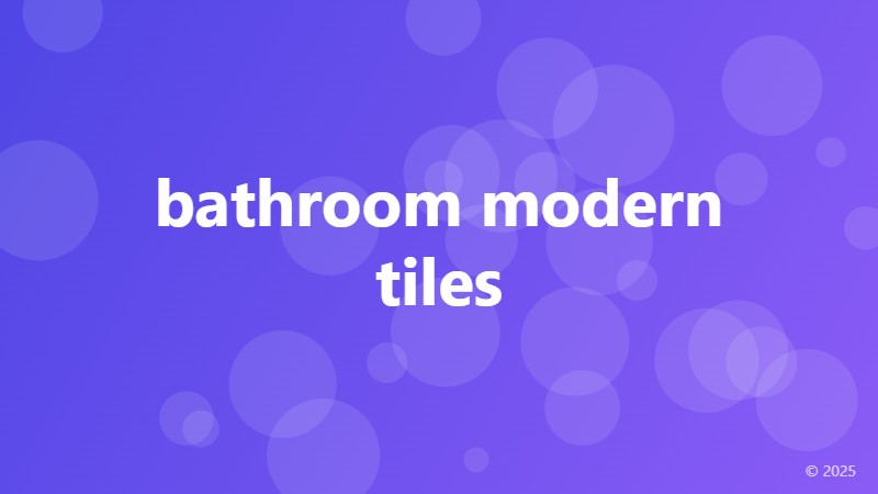 bathroom modern tiles