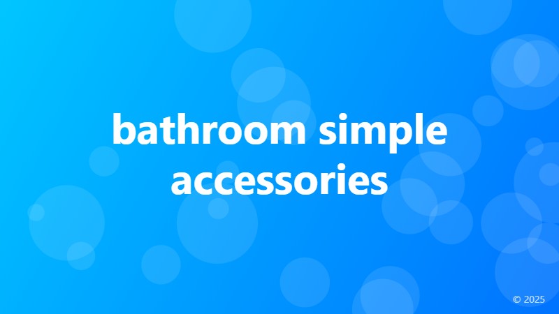 bathroom simple accessories