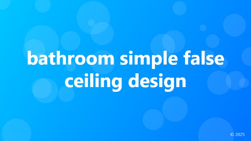 bathroom simple false ceiling design