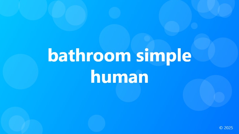 bathroom simple human