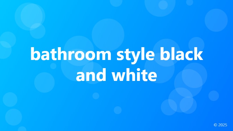 bathroom style black and white