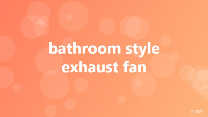 bathroom style exhaust fan