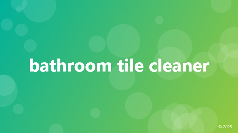 bathroom tile cleaner