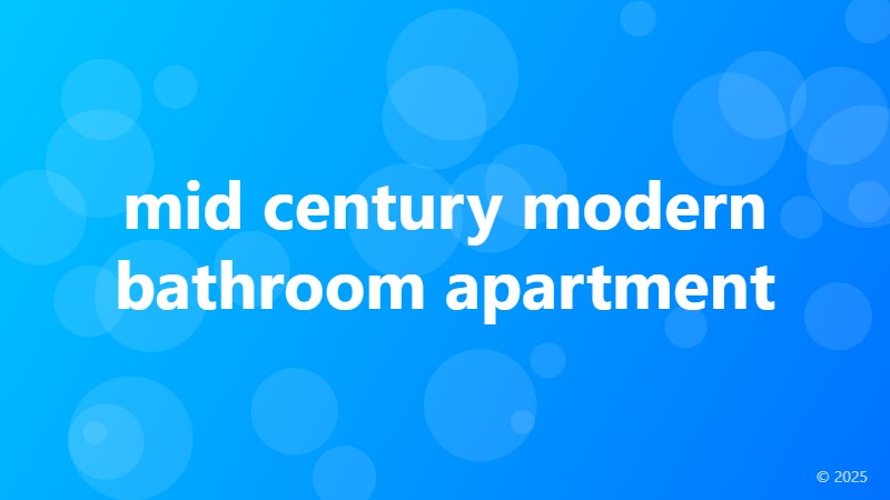 mid century modern bathroom apartment
