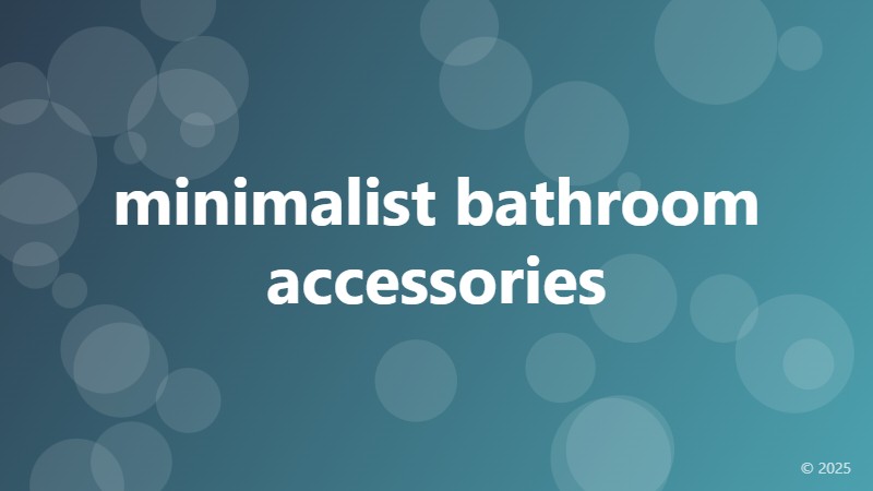 minimalist bathroom accessories