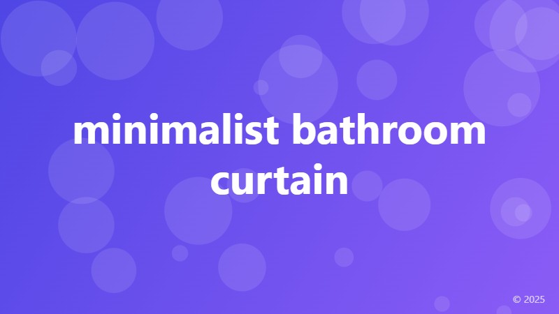 minimalist bathroom curtain