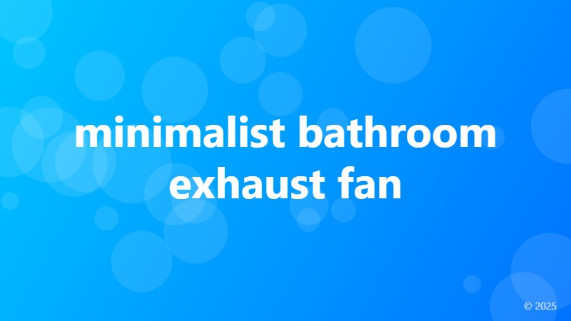 minimalist bathroom exhaust fan