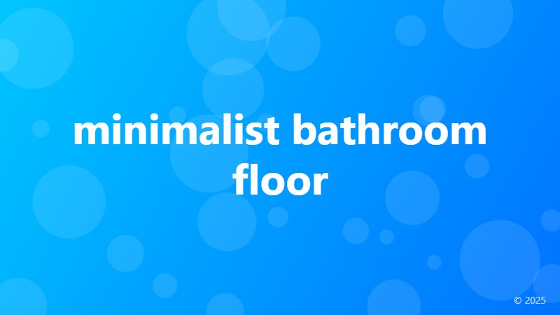 minimalist bathroom floor