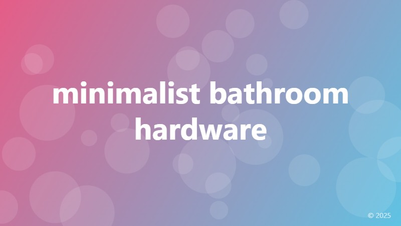 minimalist bathroom hardware