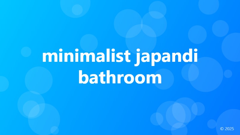 minimalist japandi bathroom