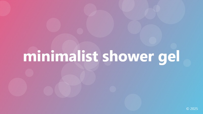 minimalist shower gel