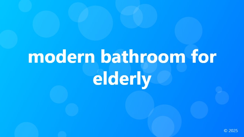 modern bathroom for elderly