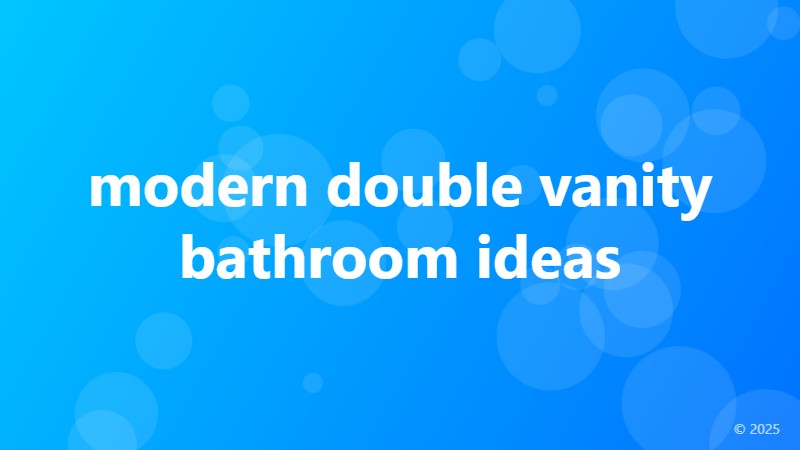 modern double vanity bathroom ideas