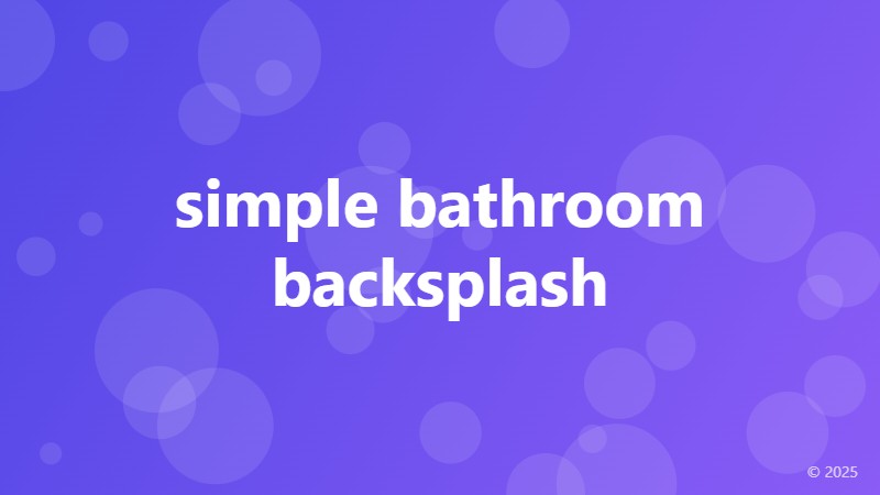 simple bathroom backsplash