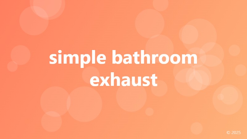 simple bathroom exhaust