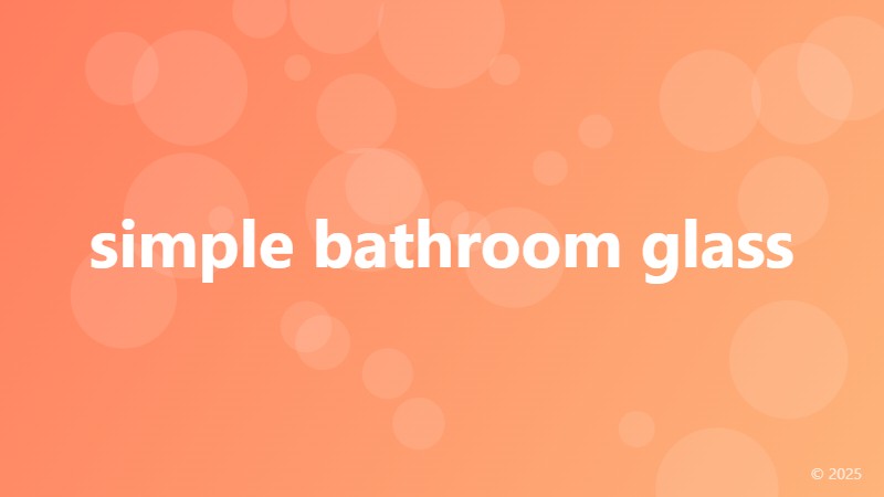 simple bathroom glass