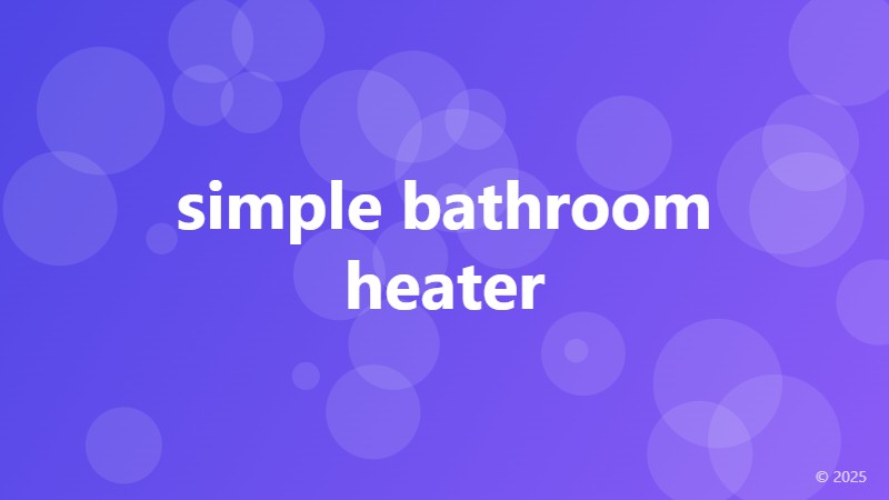 simple bathroom heater